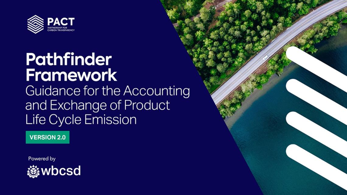     Emissions transparency: Pathfinder Framework provides updated guidance for the accounting and exchange of product life cycle emissions